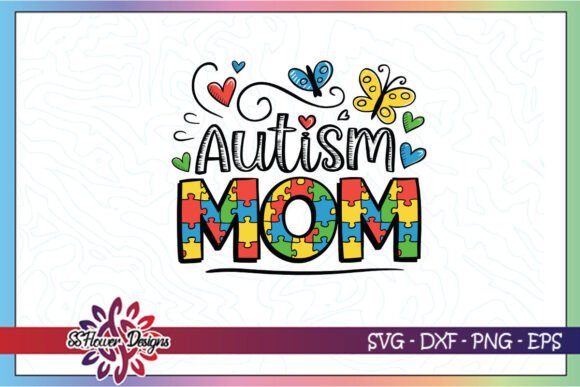 Autism Mom Awareness Happy SVG: A Designer's Review