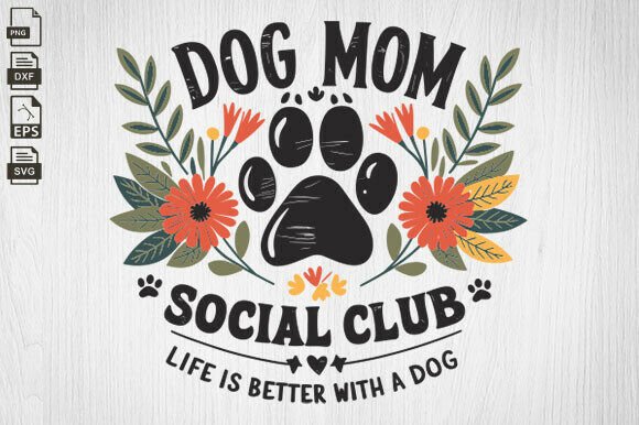 Dog Mom Social Club SVG: A Designer’s Stitch Review