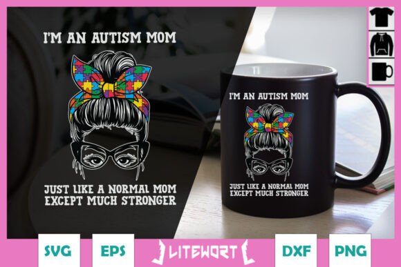 I'm an Autism Mom Strong Woman SVG Review