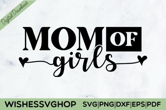 Mom of Girls SVG PNG: An Embroidery Review